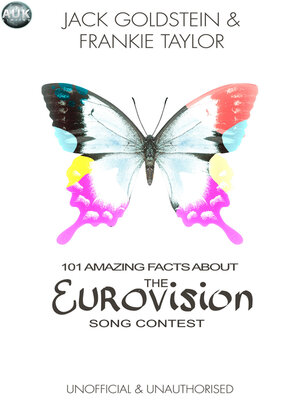 cover image of 101 Amazing Facts About The Eurovision Song Contest